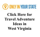 Great Trip Ideas for West Virginia